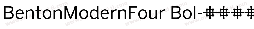 BentonModernFour Bol字体转换